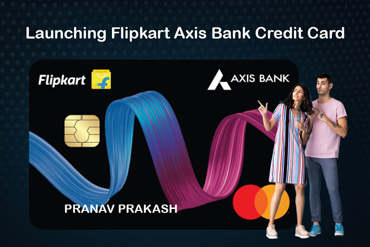 Flipkart Axis Bank Credit Card launched
