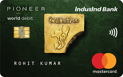 IndusInd Bank Pioneer World Debit Card